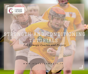 2017 Ulster Camogie Strength and Conditioning Tutorials